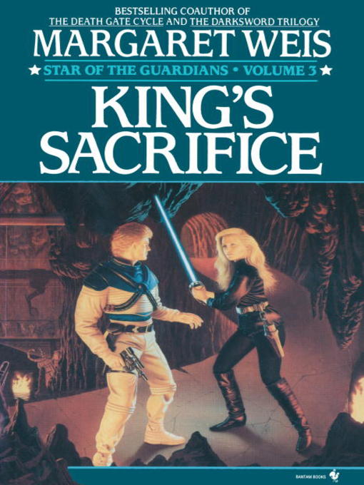Title details for King's Sacrifice by Margaret Weis - Available